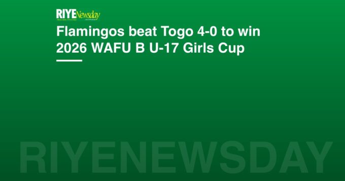 Flamingos beat Togo 4-0 to win 2026 WAFU B U-17 Girls Cup