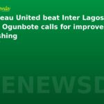 Plateau United beat Inter Lagos 2-0, Ogunbote calls for improved finishing