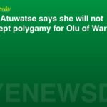 Ivie Atuwatse says she will not accept polygamy for Olu of Warri