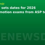 PSC sets dates for 2026 promotion exams from ASP to SP