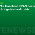 HCPAN launches HCPAN Connect to link Nigeria's health data
