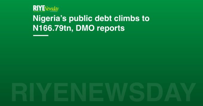 Nigeria’s public debt climbs to N166.79tn, DMO reports